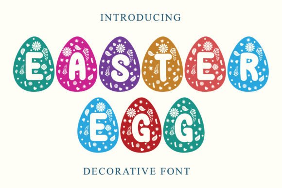 Easter Egg Decorative: A Playful Font for Creative Editorial Projects
