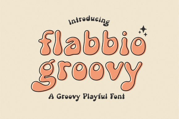 Flabbio Groovy: A Display Font That Brings Handmade Charm to Life