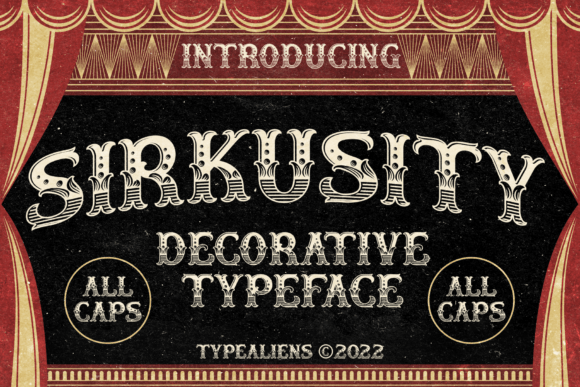 Sirkusity: A Stylish Circus-Inspired Decorative Font